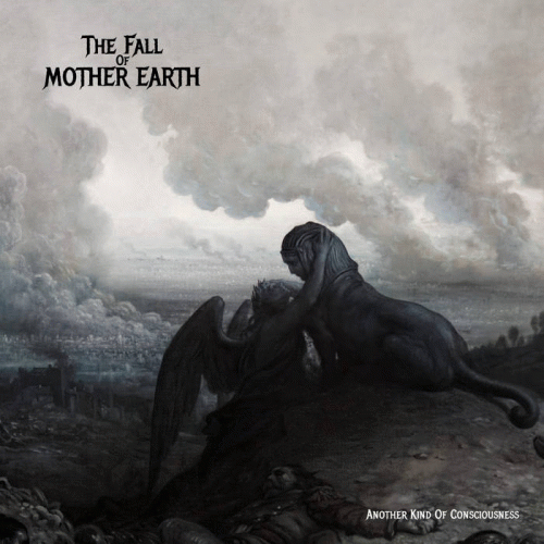 The Fall Of Mother Earth : Another Kind of Consciousness